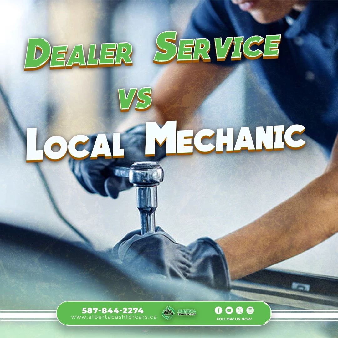 Dealer Service vs Local Mechanic