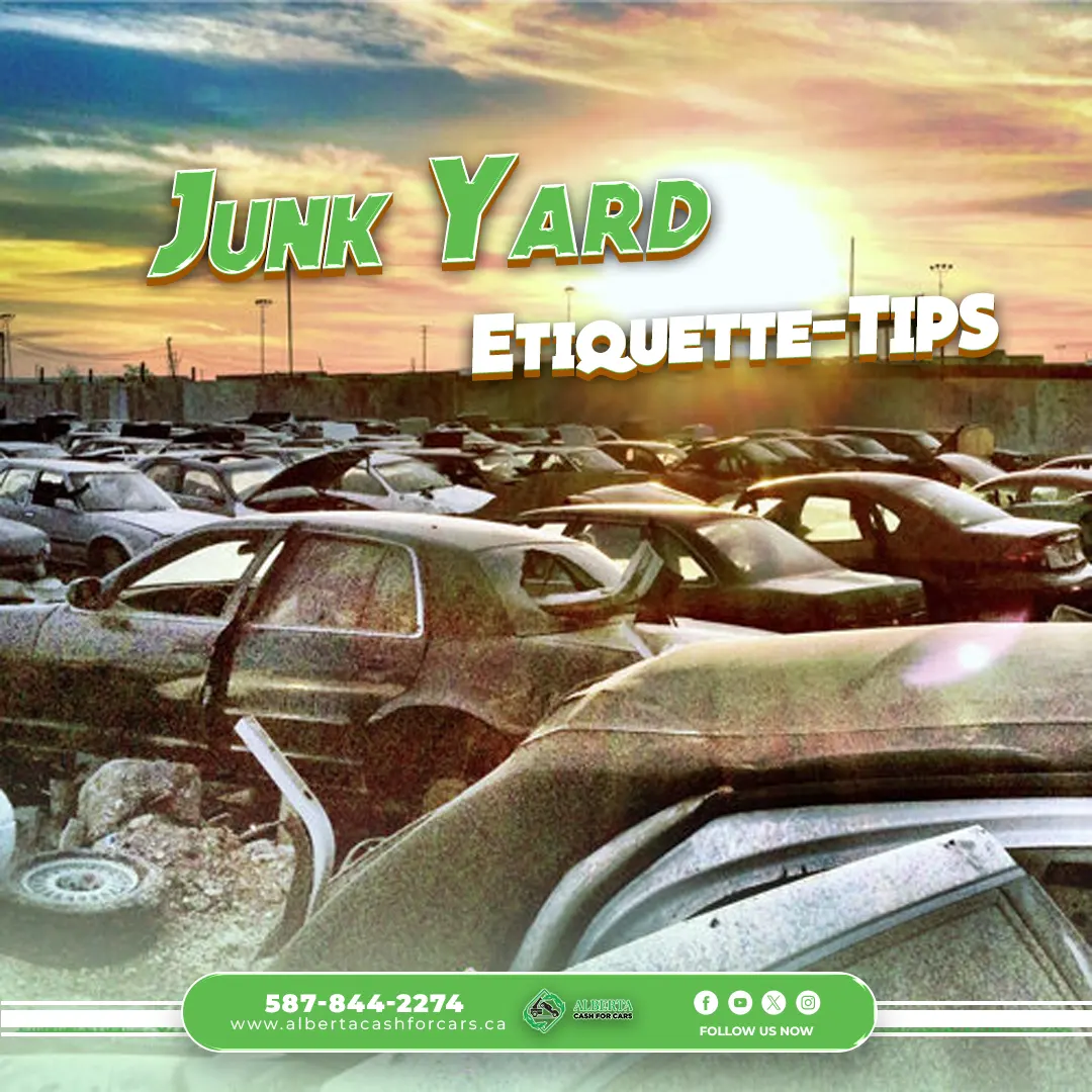 Junkyard Etiquette-Tips