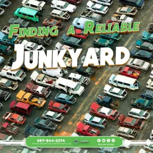 Find a Reliable Junkyard