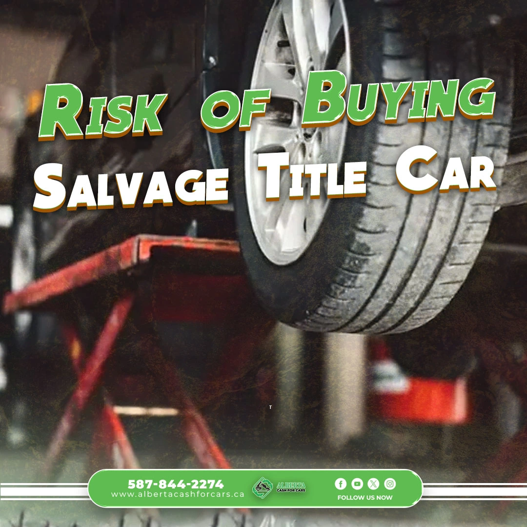 Risk of Buying Salvage Title Car