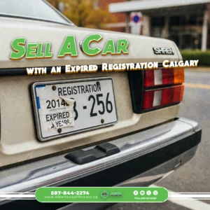 Sell a car with an expired registration Calgary