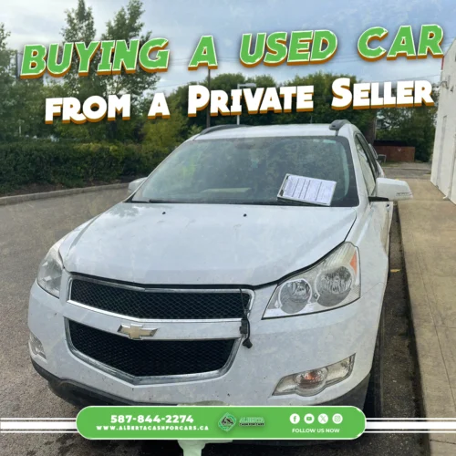 Dirty white Chevrolet SUV with a paper on the windshield; overlay text reads "BUYING A USED CAR FROM A PRIVATE SELLER."