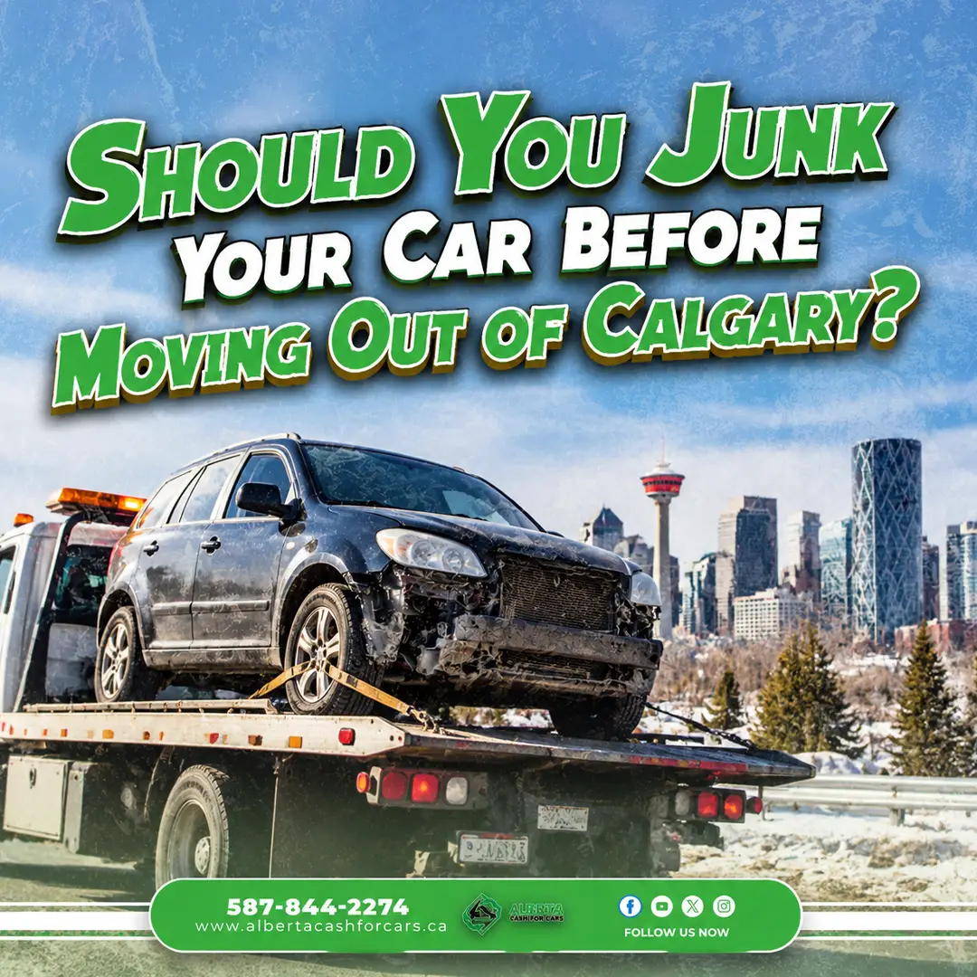 Tow truck carrying a damaged SUV in front of the Calgary skyline with the title Should You Junk Your Car Before Moving Out of Calgary