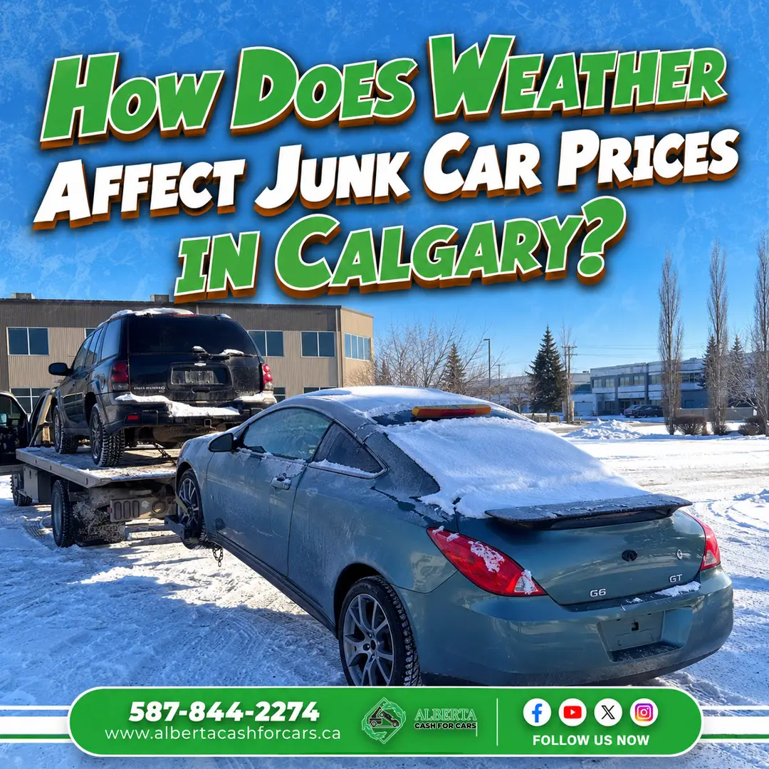 How Does Weather Affect Junk Car Prices in Calgary